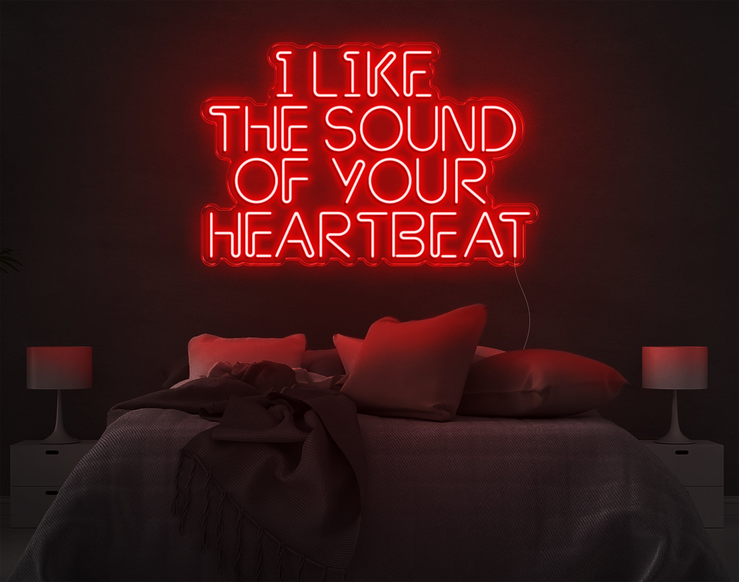 I Like The Sound Of Your Heartbeat LED Neon Sign