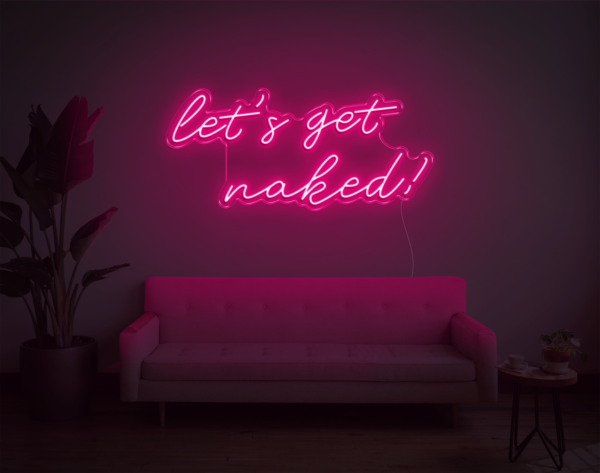 Let's Get Naked! LED Neon Sign