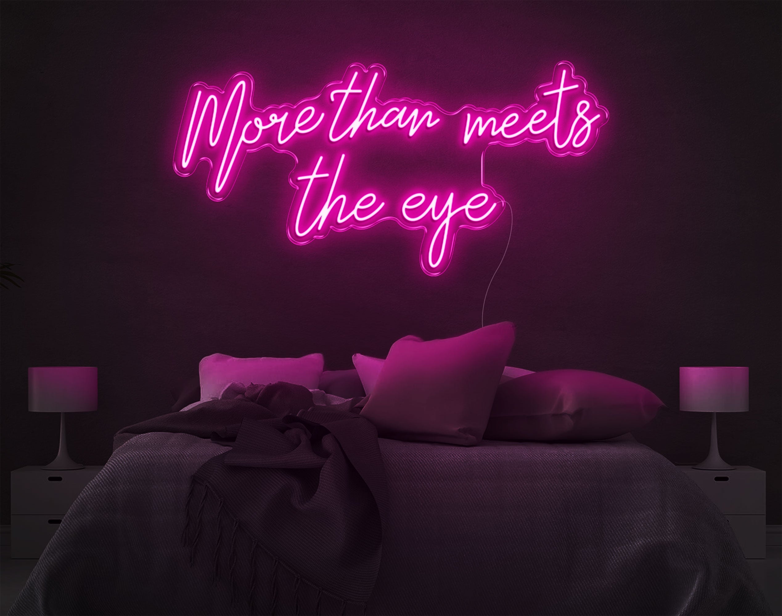 More Than Meets The Eye LED Neon Sign