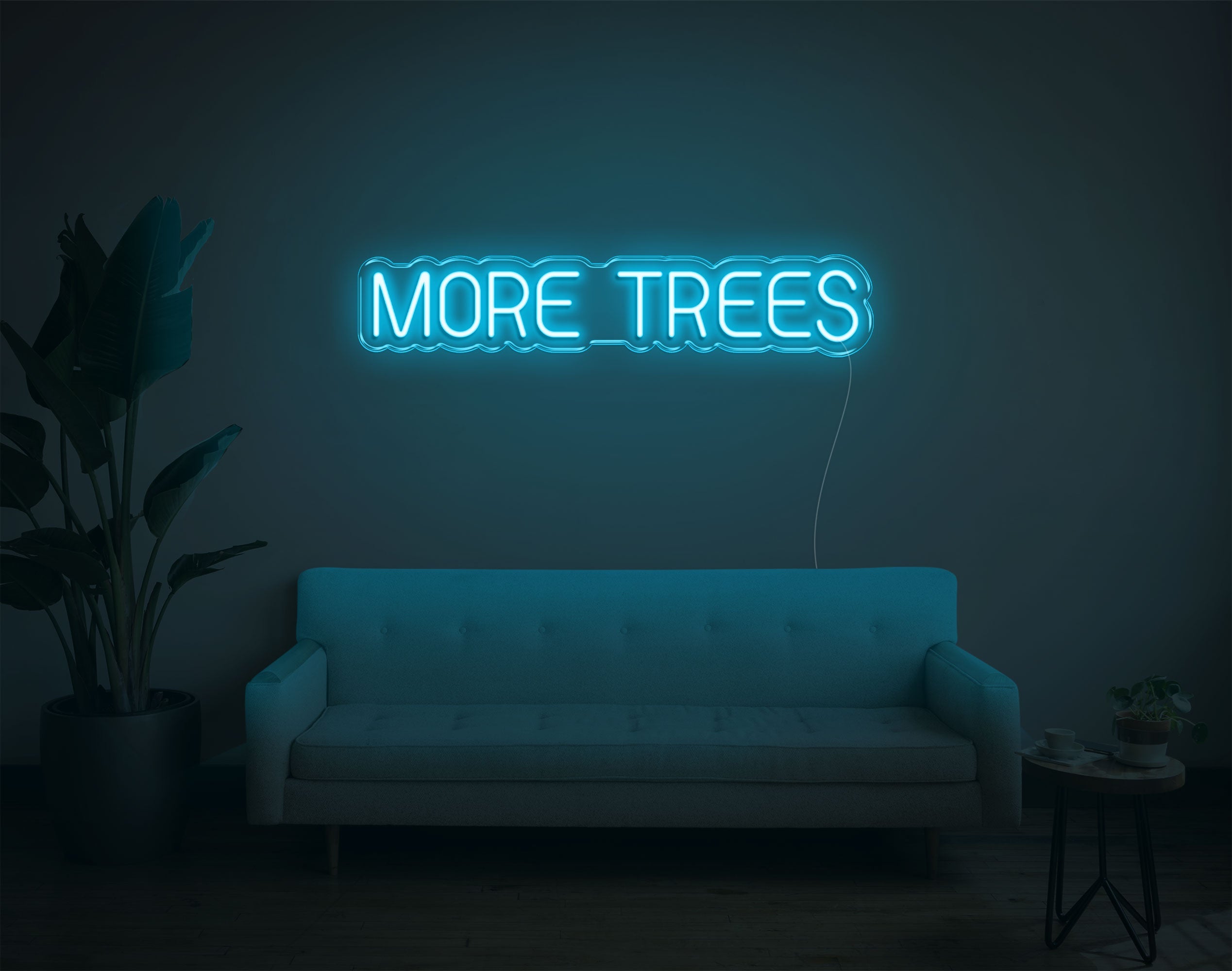 More Trees LED Neon Sign