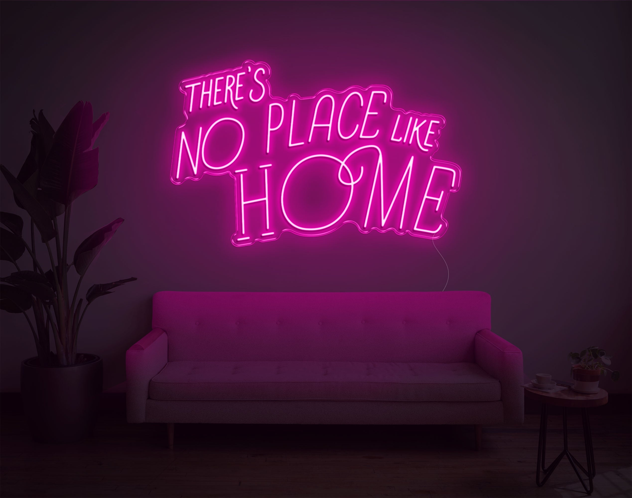 Theres No Place Like Home V2 LED Neon Sign