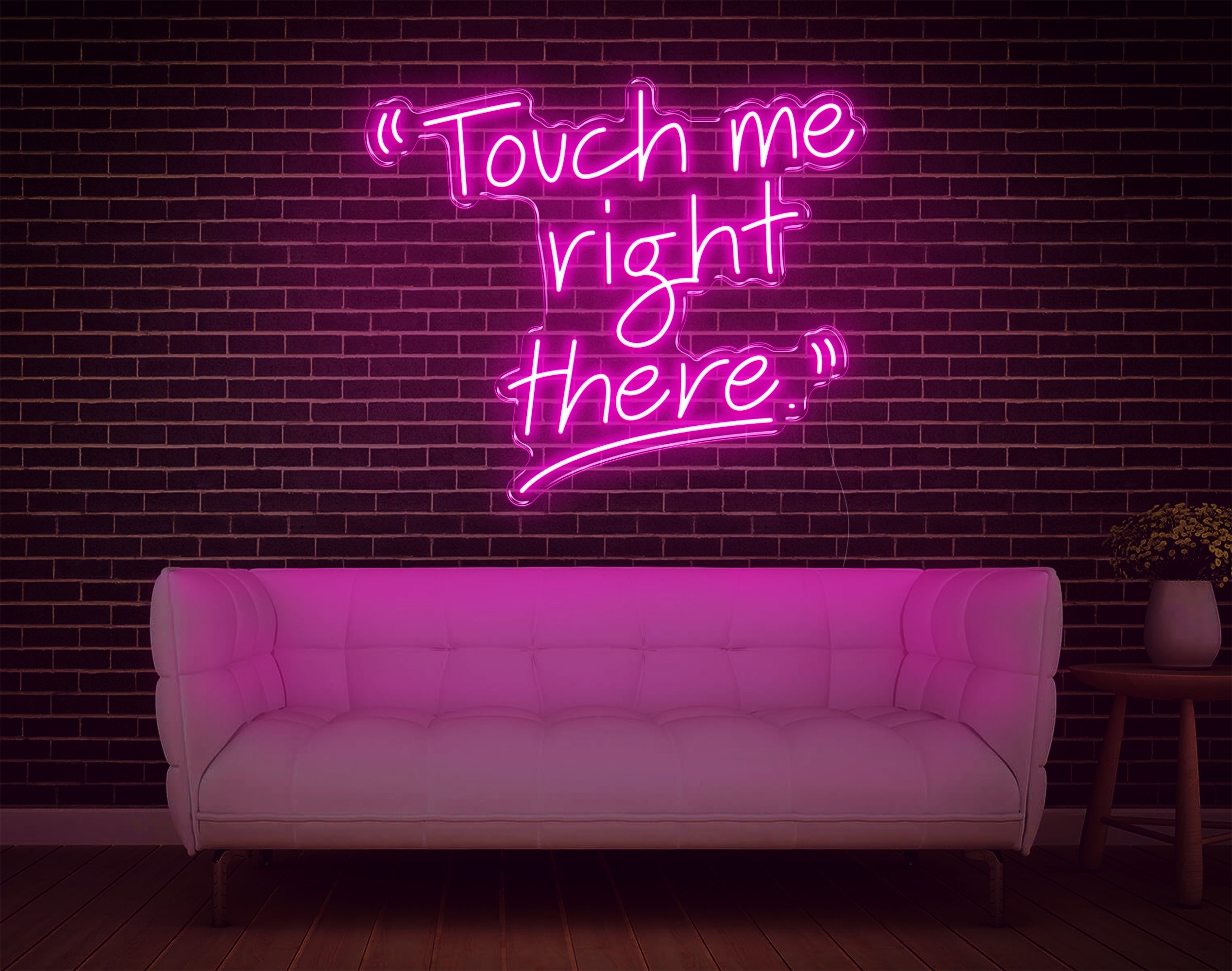 Touch Me Right There LED Neon Sign