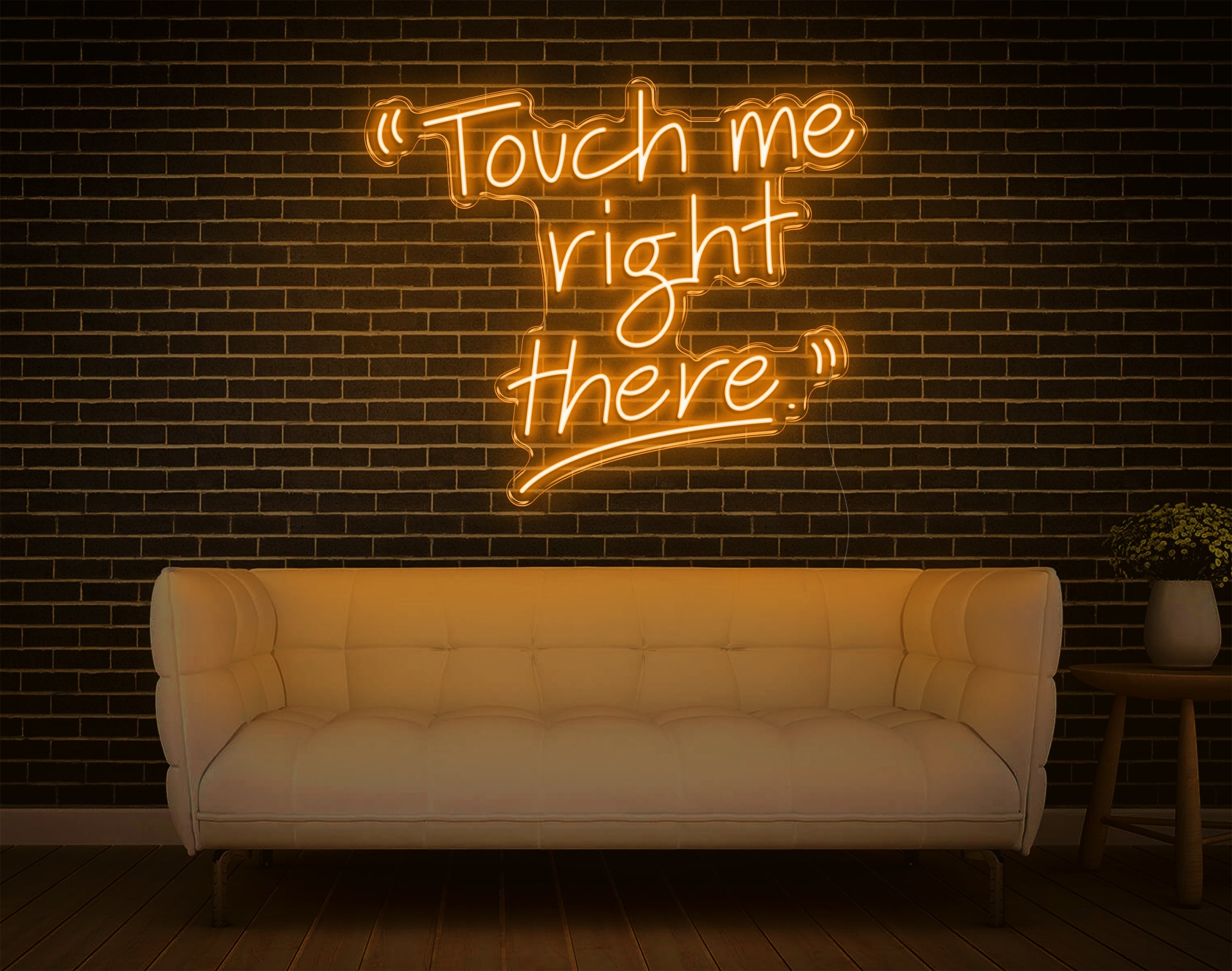 Touch Me Right There LED Neon Sign