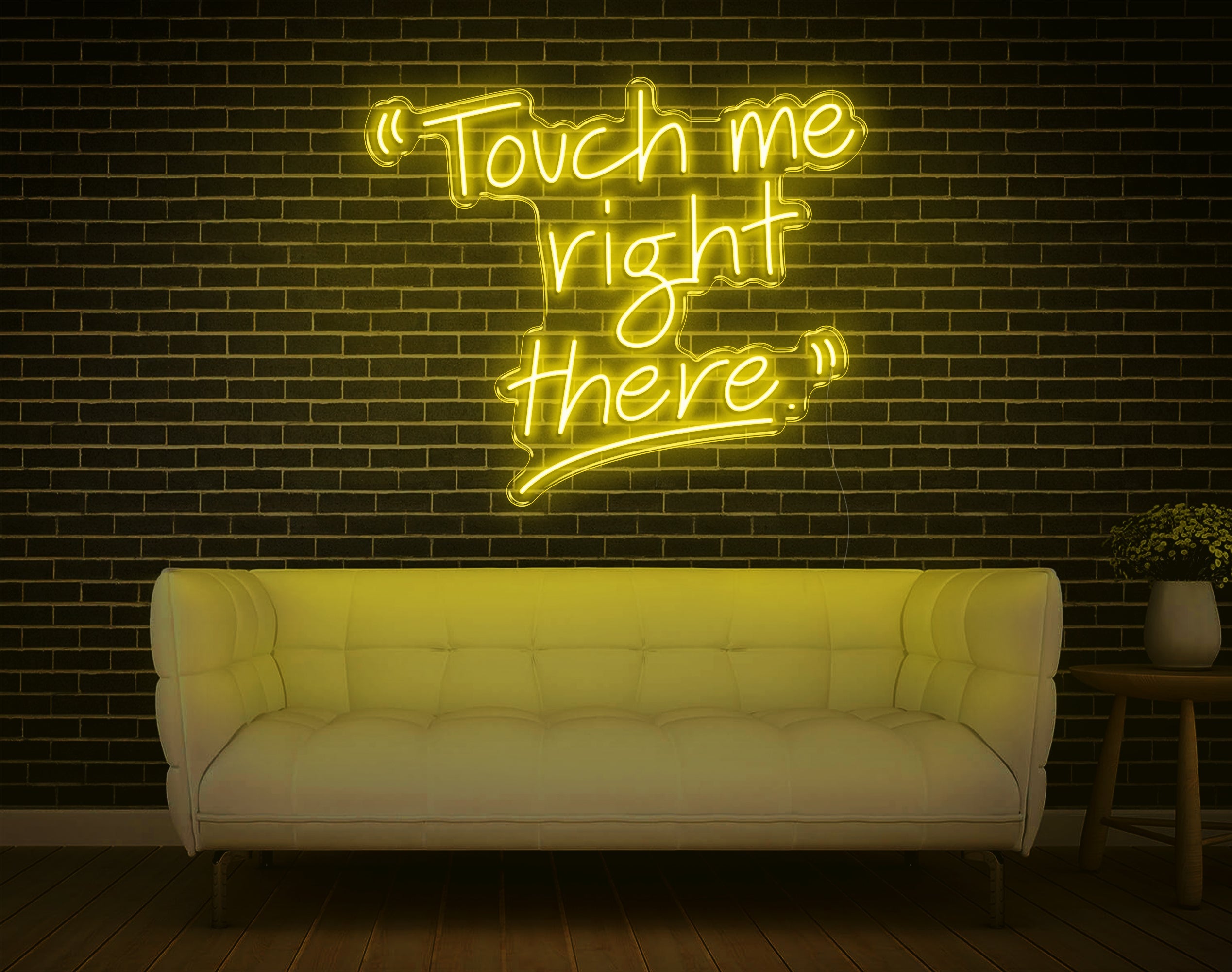 Touch Me Right There LED Neon Sign