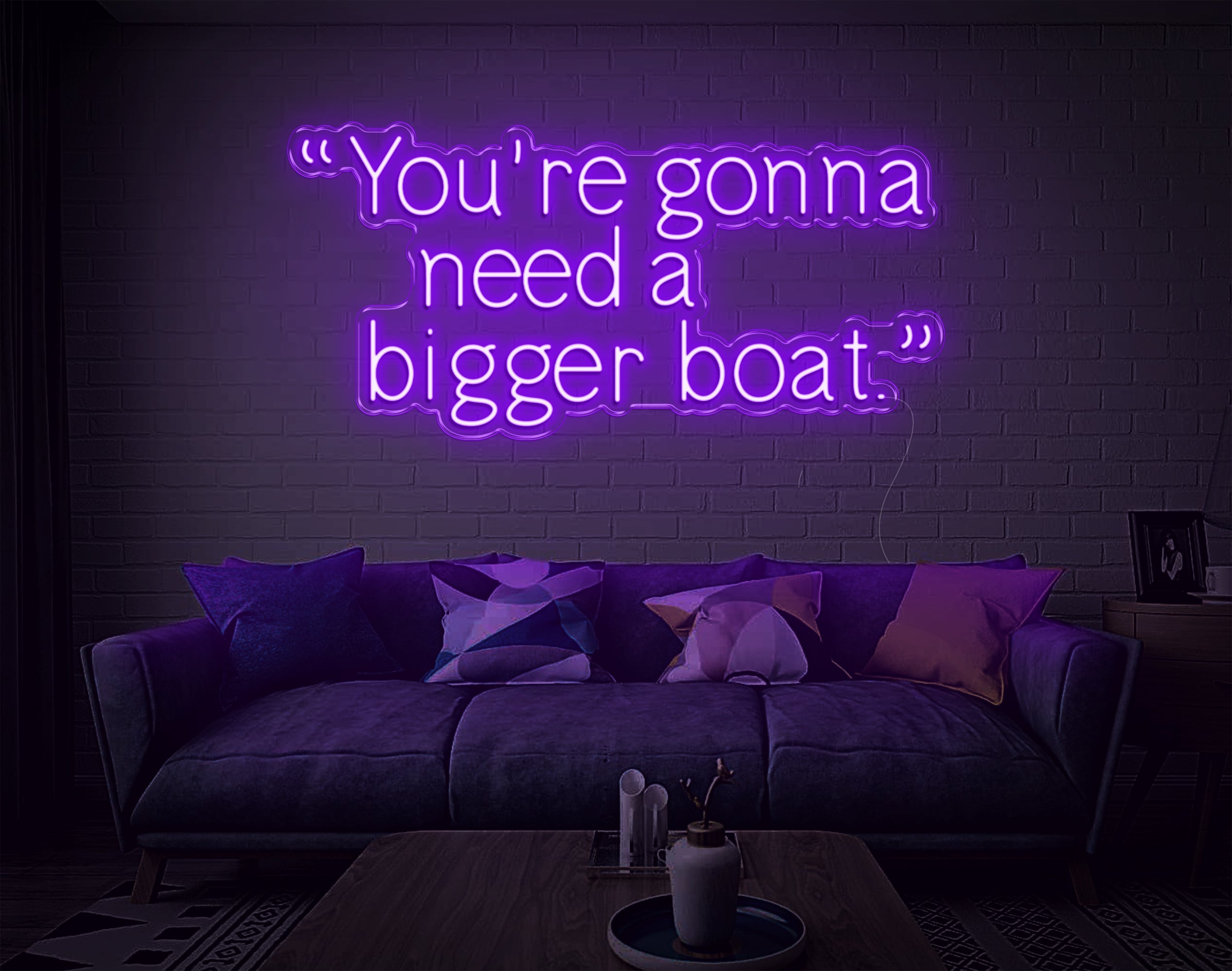 Youre Gonna Need A Bigger Boat LED Neon Sign