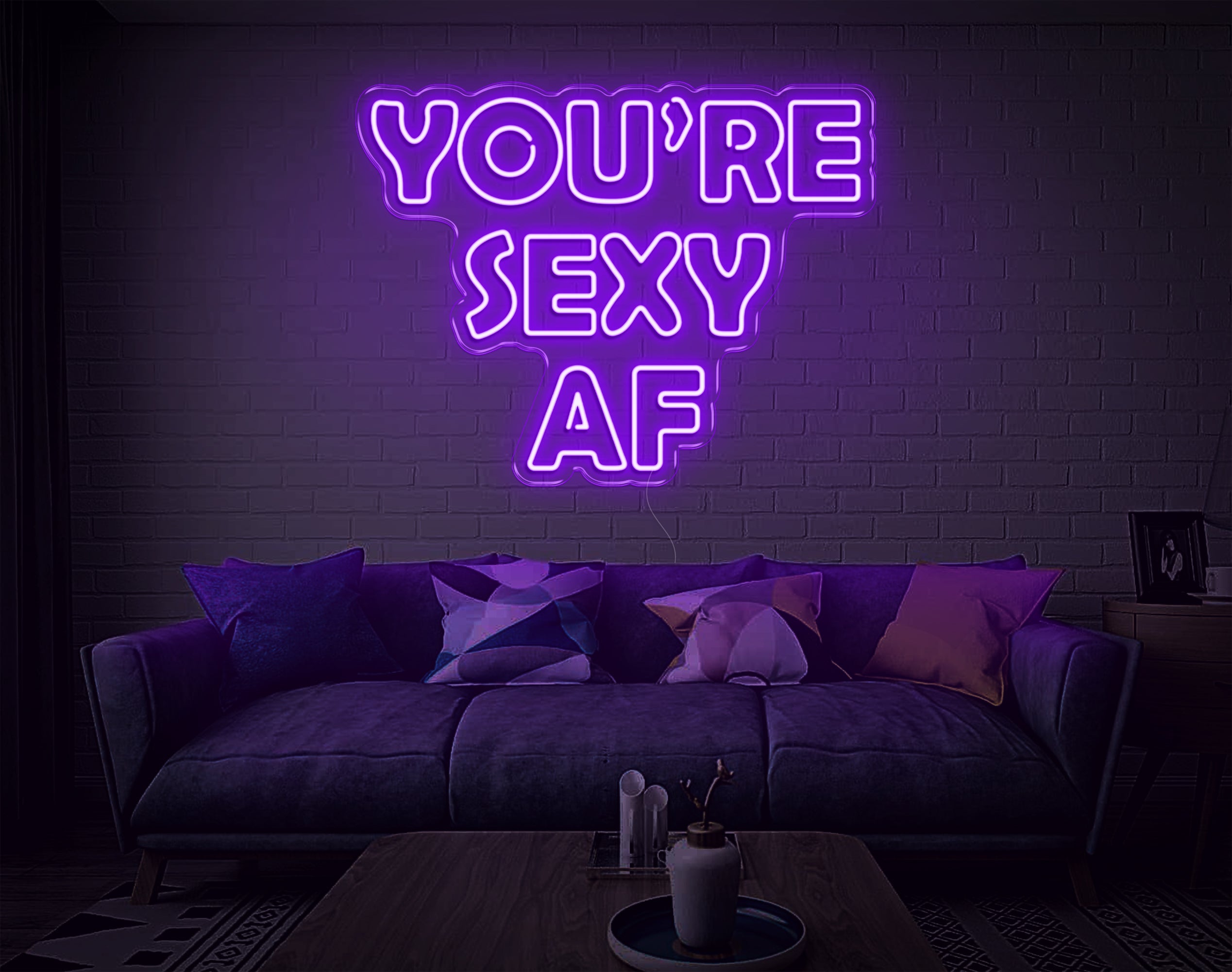 You'Re Sexy Af LED Neon Sign