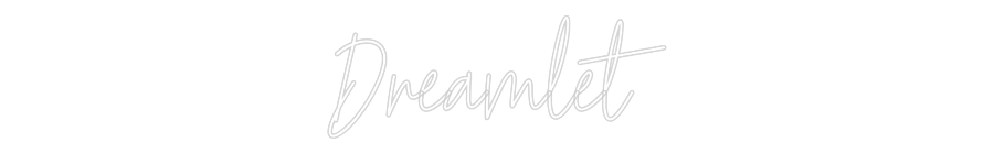Custom Neon Text - Dreamlet
