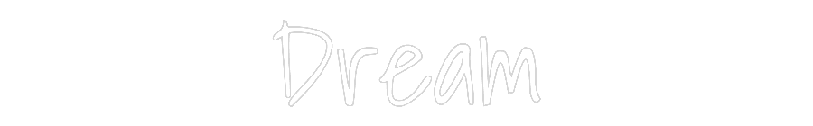 Custom Neon Text - Dream