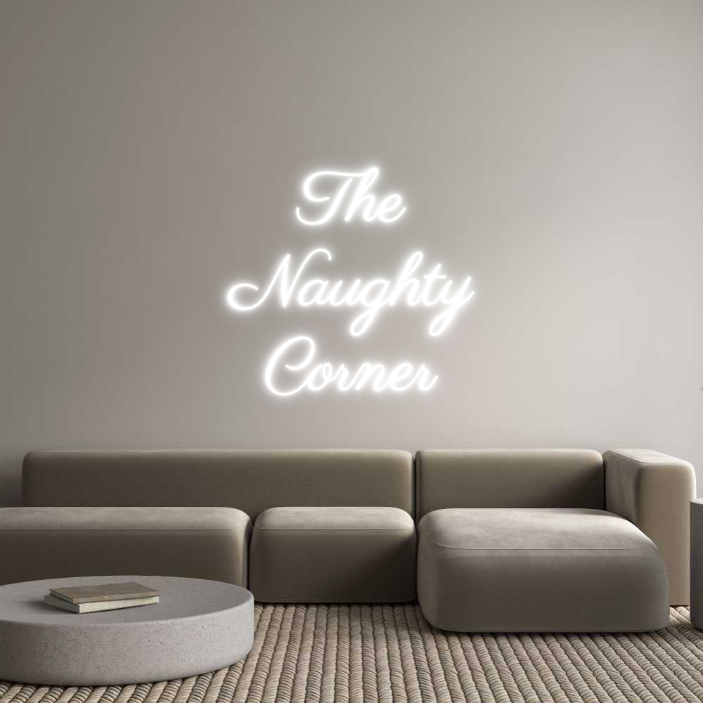 Custom Neon Text - The
Naughty
...