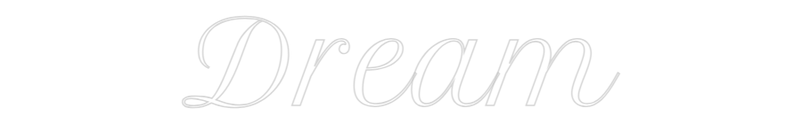 Custom Neon Text - Dream