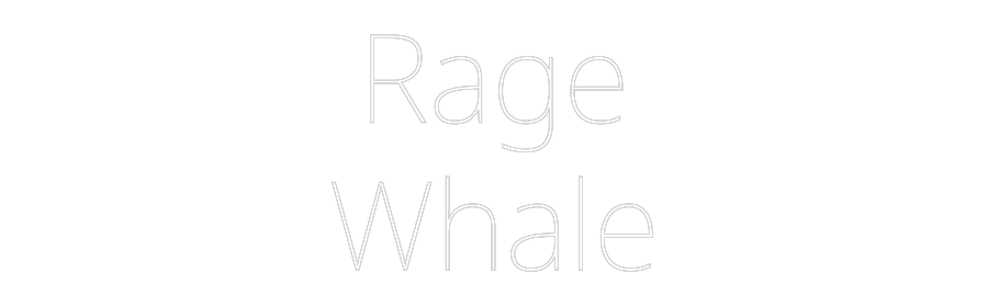 Custom Neon Text - Rage
Whale