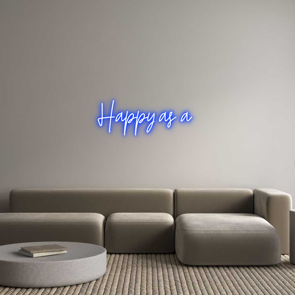 Custom Neon Text - Happy as a