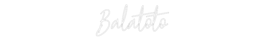 Custom Neon Text - Balatoto
