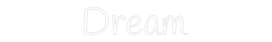 Custom Neon Text - Dream