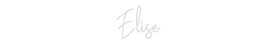 Custom Neon Text - Elise