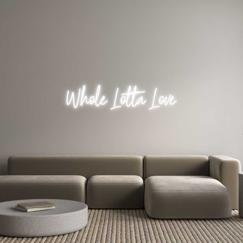 Custom Neon Text - Whole Lotta L...