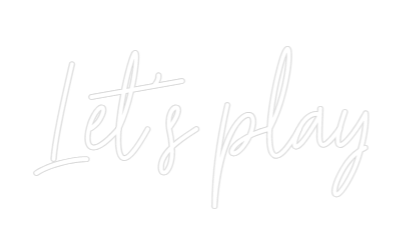 Custom Neon Text - Let's play