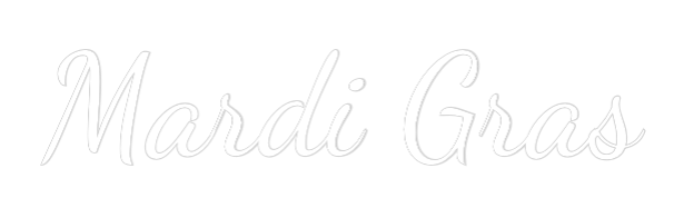 Custom Neon Text - Mardi Gras