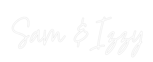 Custom Neon Text - Sam & Izzy