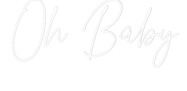 Custom Neon Text - Oh Baby
