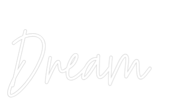 Custom Neon Text - Dream