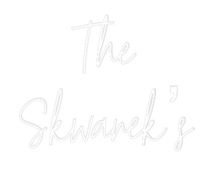Custom Neon Text - The
Skwarek’s
