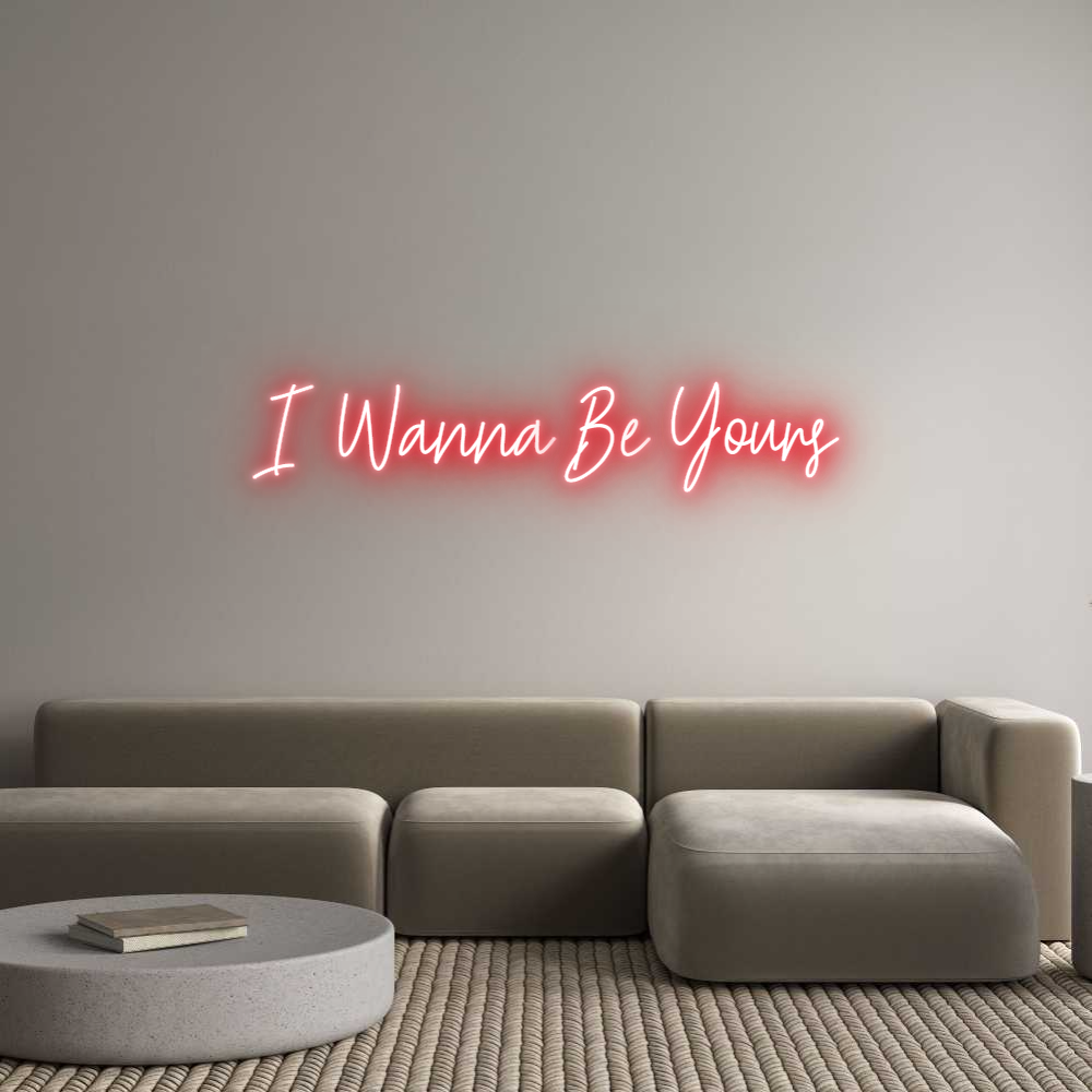 Custom Neon Text - I Wanna Be Yo...