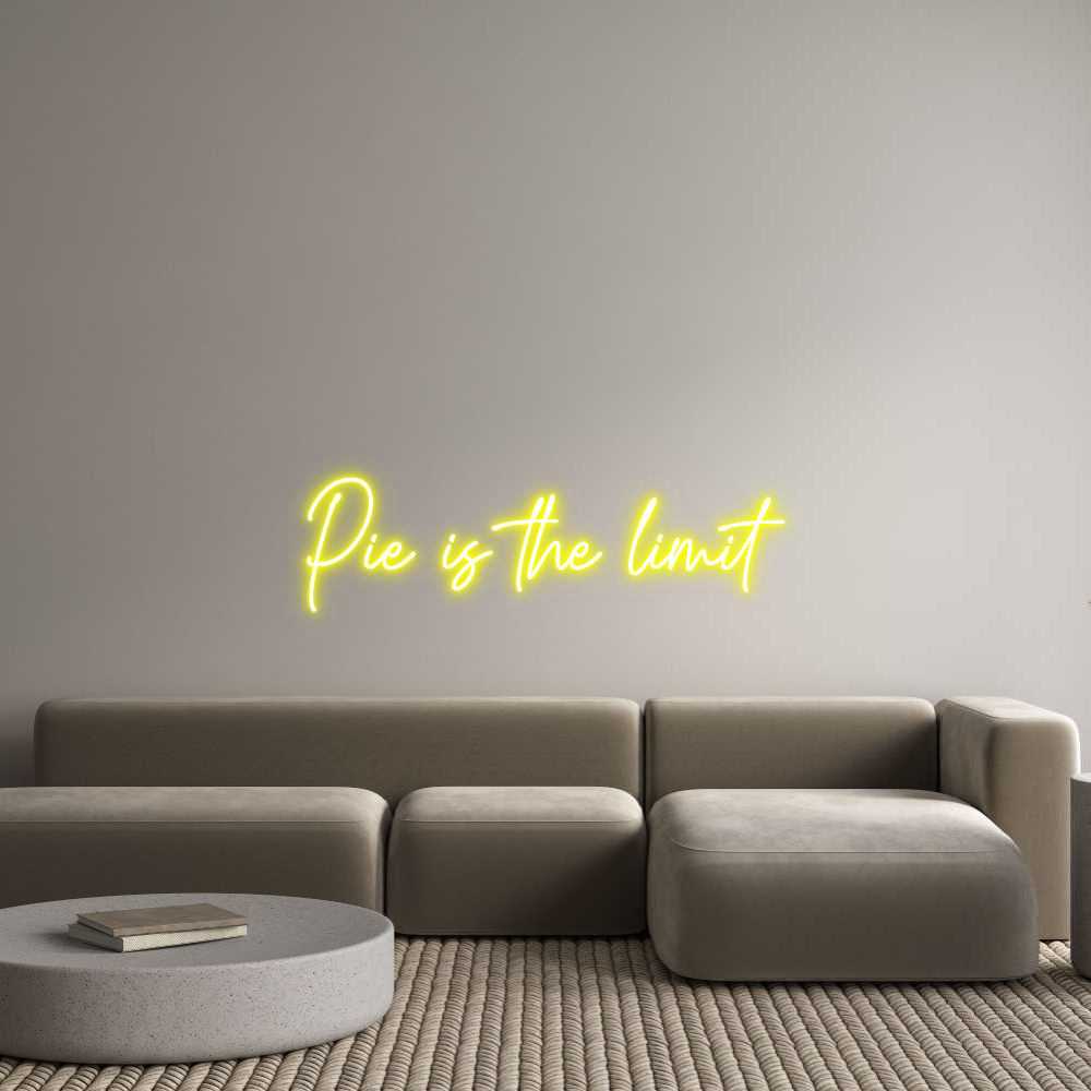 Custom Neon Text - Pie is the li...