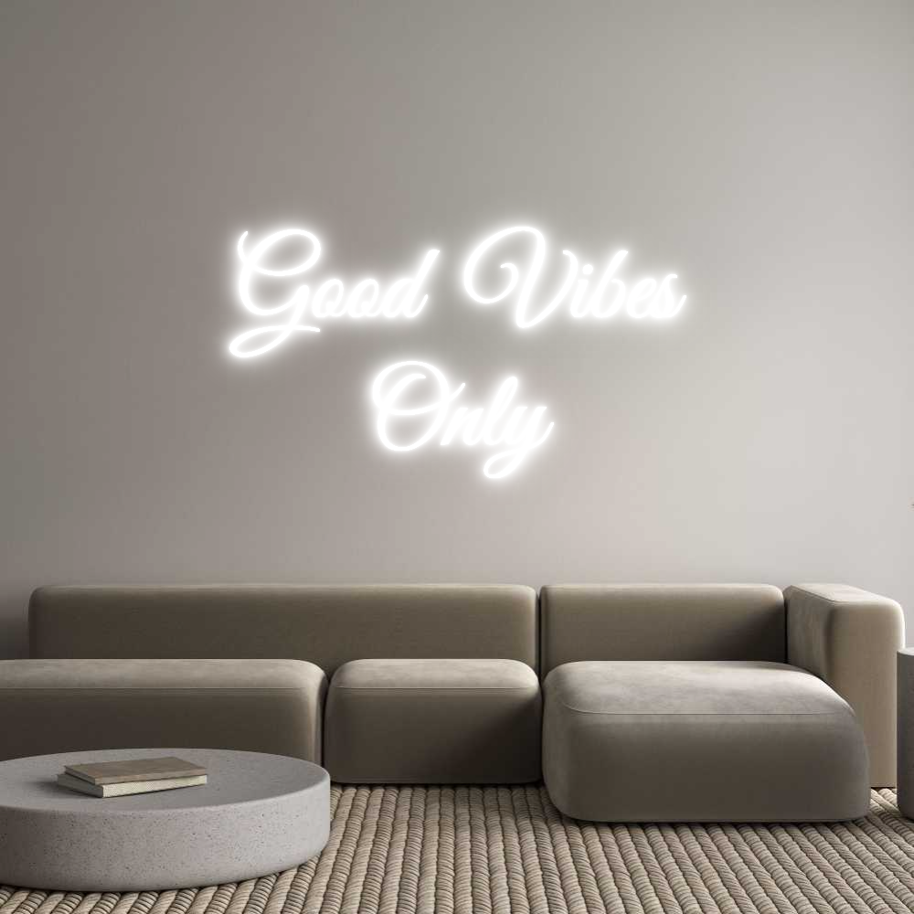 Custom Neon Text - Good Vibes
O...