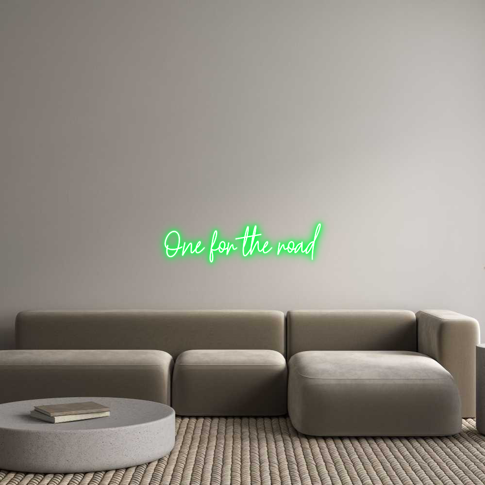 Custom Neon Text - One for the r...