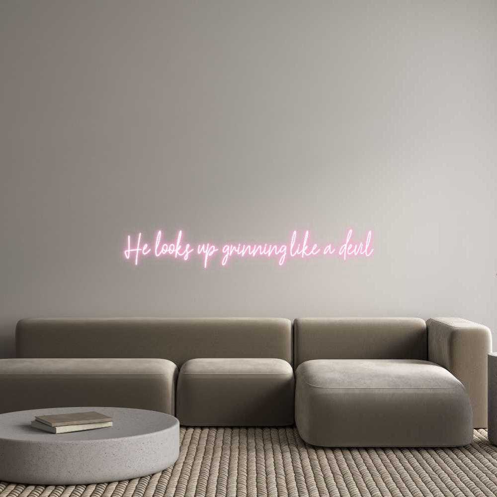 Custom Neon Text - He looks up g...